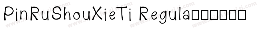 PinRuShouXieTi Regula字体转换